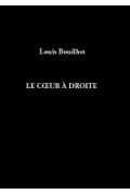 BOUILHET (Louis)
Coeur à droite (Le)